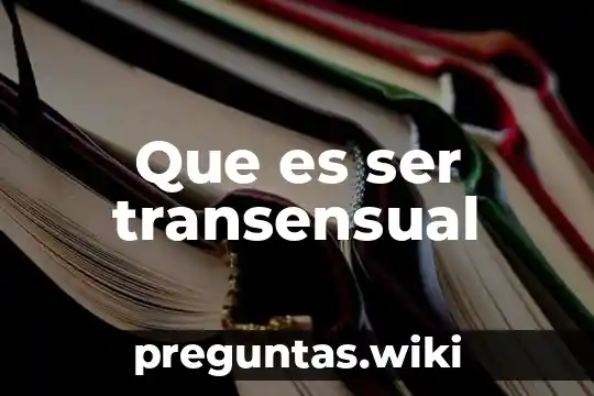 Que es ser transensual