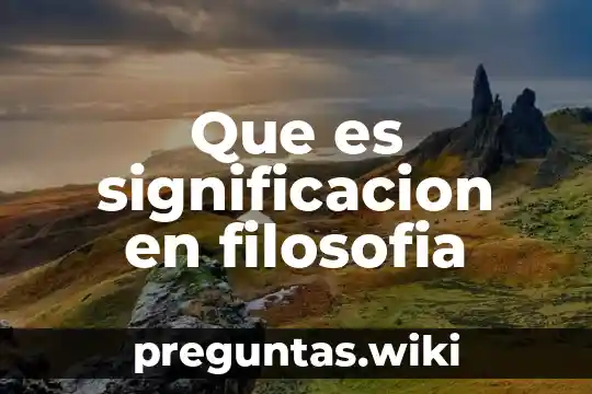 Que es significacion en filosofia
