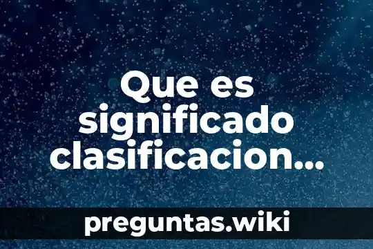 Que es significado clasificacion mapa conceptual