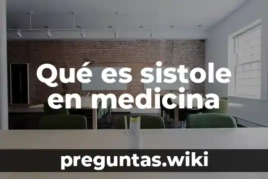 Qué es sistole en medicina