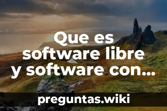 Que es software libre y software con licencia