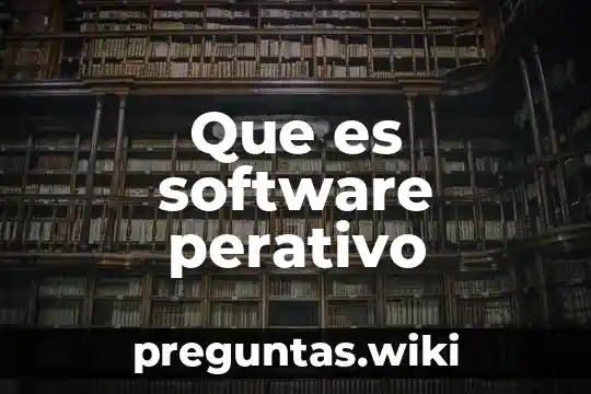 Que es software perativo