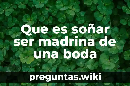 Que es soñar ser madrina de una boda