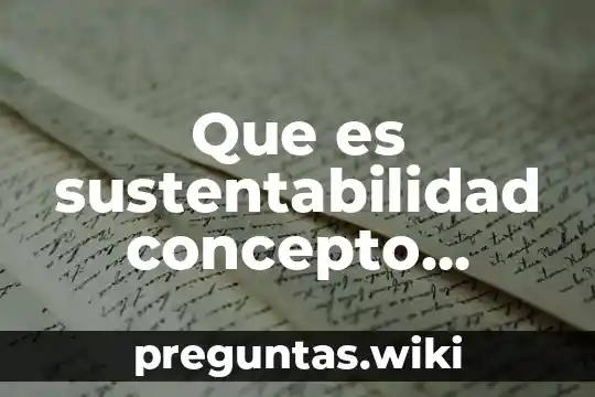 Que es sustentabilidad concepto etimologico