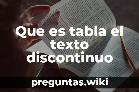 Que es tabla el texto discontinuo