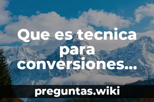 Que es tecnica para conversiones de longitud tiempo