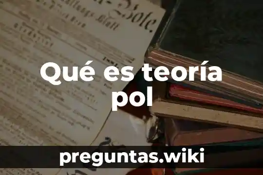 Qué es teoría pol