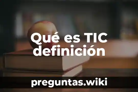Qué es TIC definición