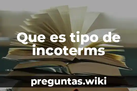Que es tipo de incoterms