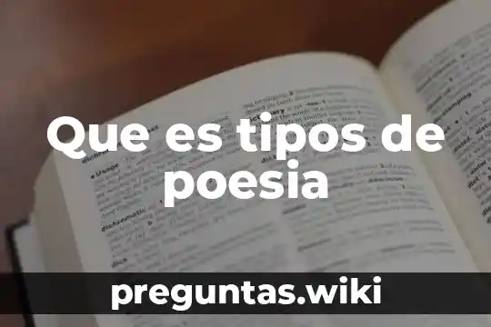 Que es tipos de poesia