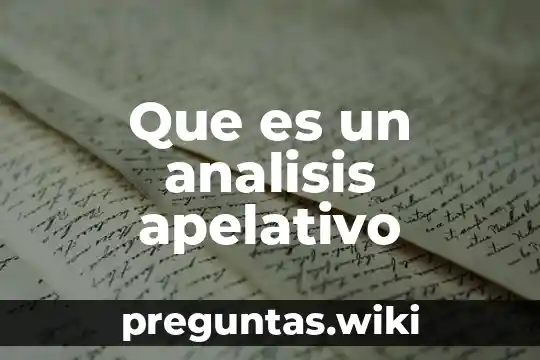 Que es un analisis apelativo