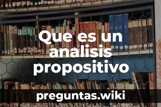 Que es un analisis propositivo