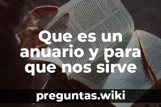 Que es un anuario y para que nos sirve