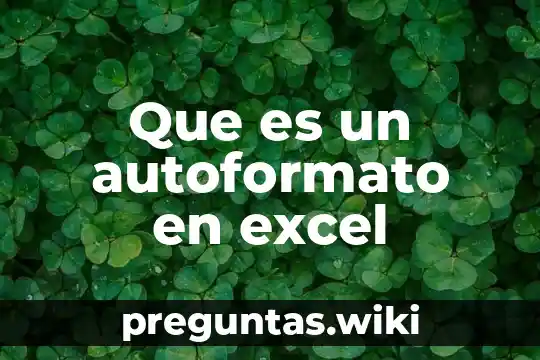 Que es un autoformato en excel