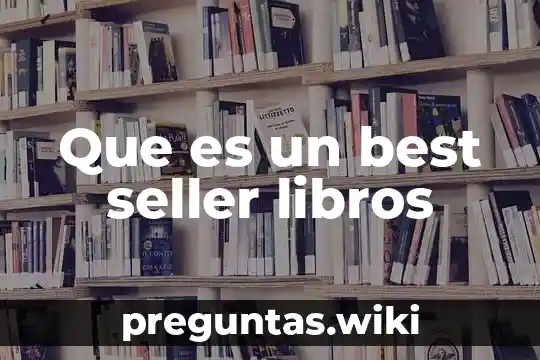 Que es un best seller libros