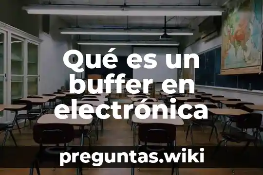 Qué es un buffer en electrónica