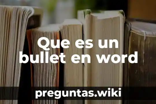 Que es un bullet en word