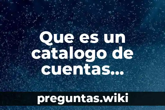 Que es un catalogo de cuentas numerico