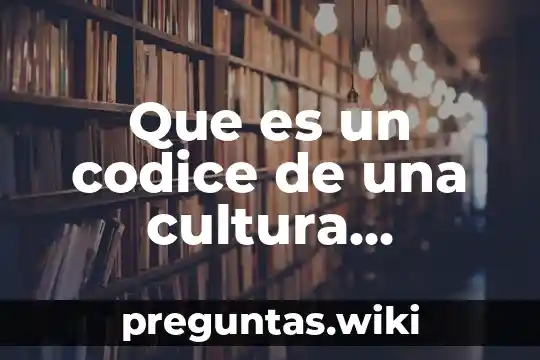 Que es un codice de una cultura prehispanica