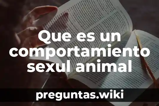 Que es un comportamiento sexul animal