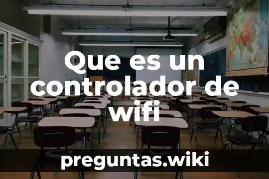 Que es un controlador de wifi