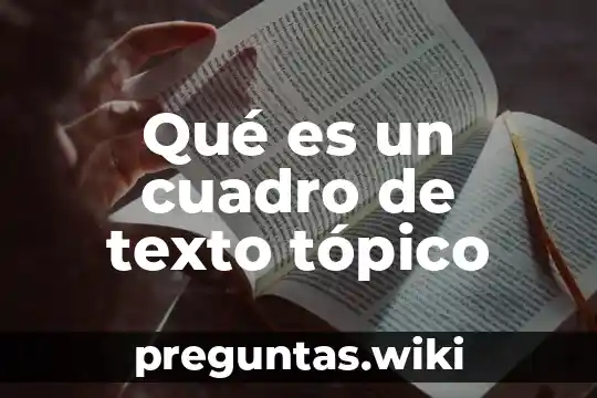 Qué es un cuadro de texto tópico