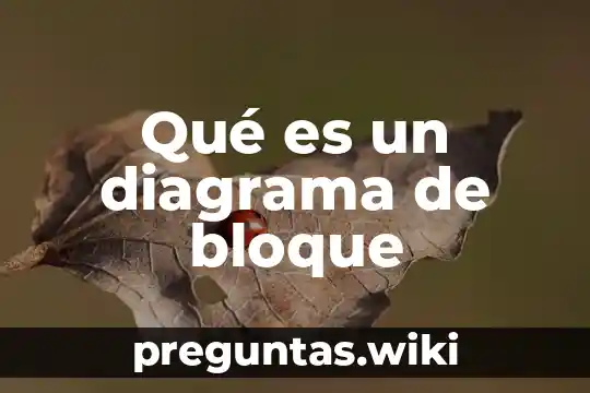 Qué es un diagrama de bloque