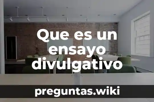 Que es un ensayo divulgativo
