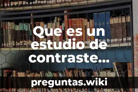 Que es un estudio de contraste quimioterapia