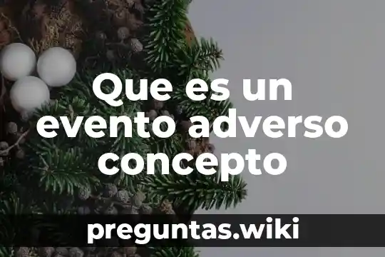 Que es un evento adverso concepto