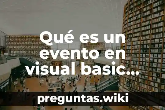 Qué es un evento en visual basic ejemplos