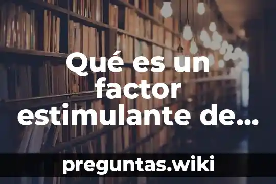 Qué es un factor estimulante de colonia celular