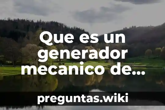 Que es un generador mecanico de ondas