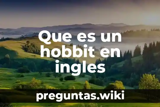 Que es un hobbit en ingles