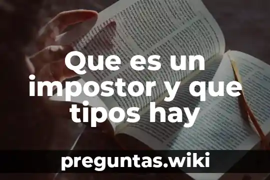 Que es un impostor y que tipos hay