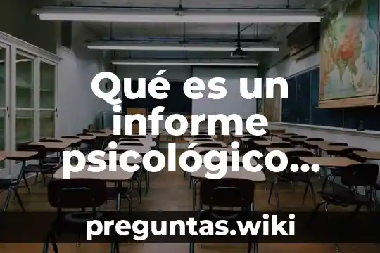 Qué es un informe psicológico según