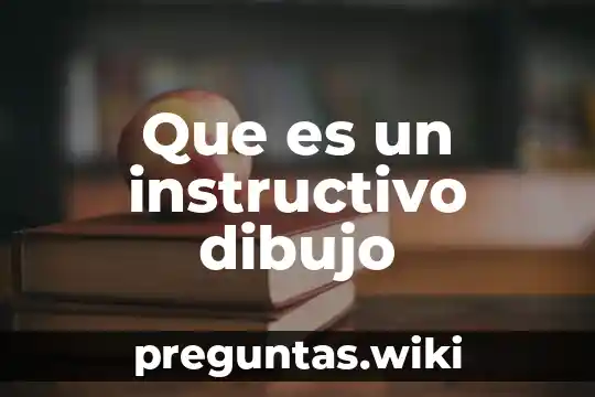 Que es un instructivo dibujo