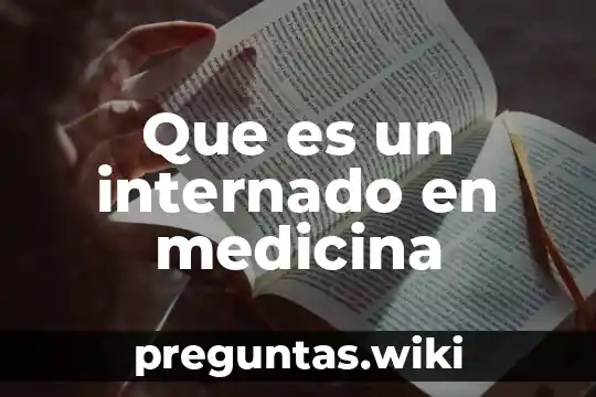 Que es un internado en medicina