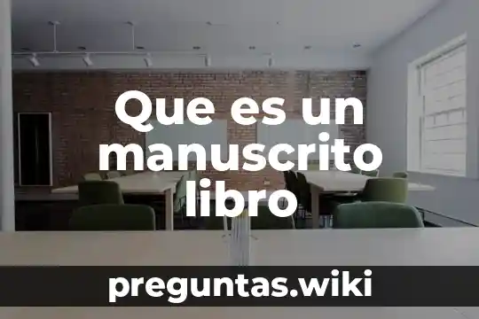 Que es un manuscrito libro