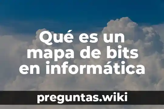Qué es un mapa de bits en informática