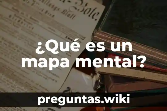 ¿Qué es un mapa mental?