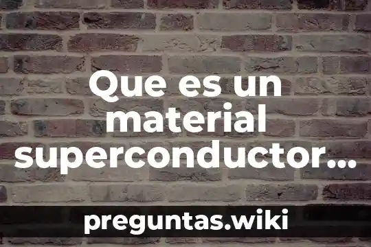 Que es un material superconductor ceramico