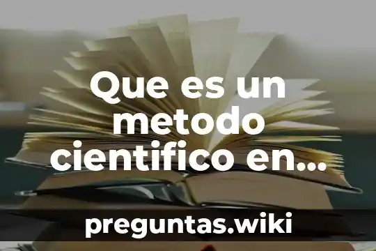 Que es un metodo cientifico en fisica