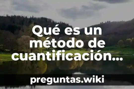 Qué es un método de cuantificación directo