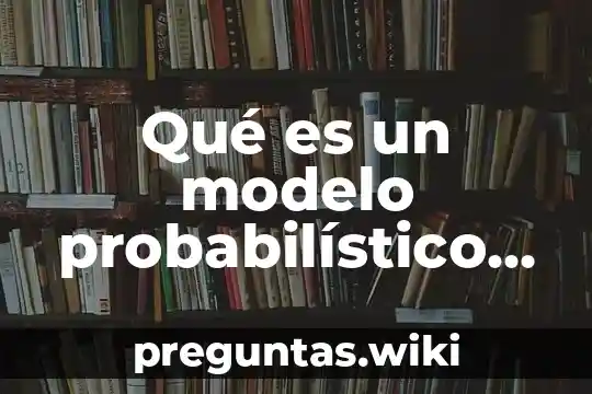 Qué es un modelo probabilístico de inventario