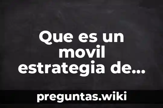 Que es un movil estrategia de aprendizaje