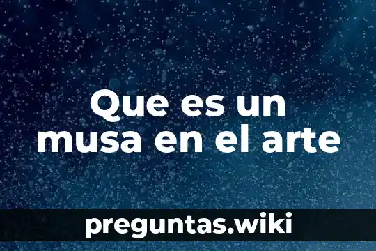 Que es un musa en el arte