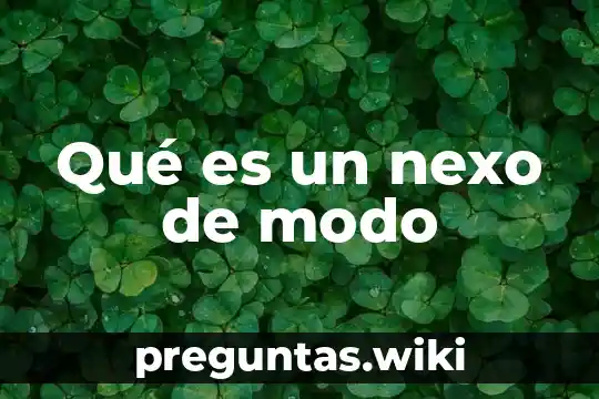 Qué es un nexo de modo