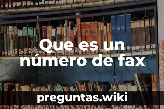 Que es un número de fax