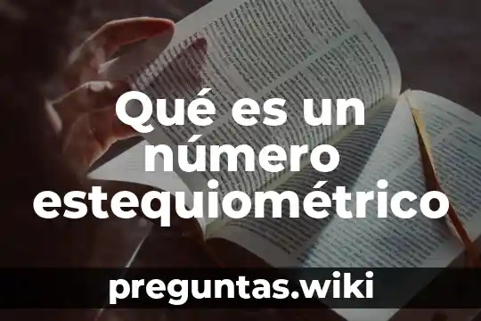 Qué es un número estequiométrico